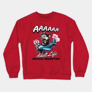 Possum Pilot Panics "Adult Life Graphical Description" Crewneck Sweatshirt